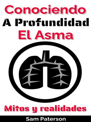cover image of Conociendo a Profundidad El Asma